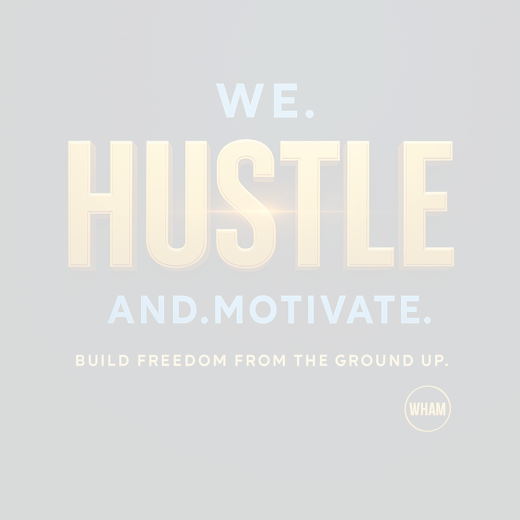 We Hustle & Motivate